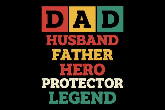 Dad Husband Father Hero Legend: A Design Asset for Timeless Branding