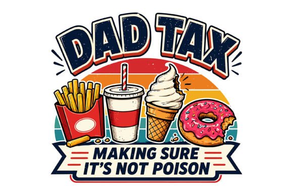 Dad Tax Funny Fast Food Design: A Creative Asset for Humor-Driven Branding