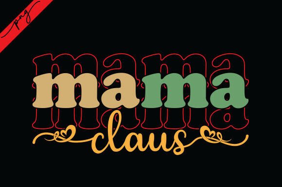 Mama Claus PNG: Festive T-Shirt Design Asset